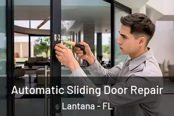 Automatic Sliding Door Repair Lantana - FL