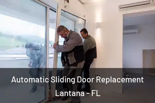 Automatic Sliding Door Replacement Lantana - FL