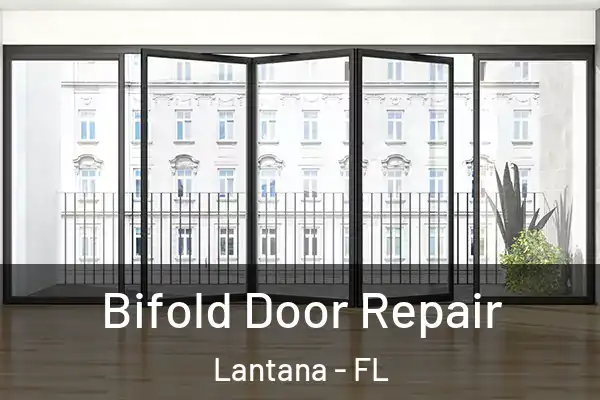 Bifold Door Repair Lantana - FL