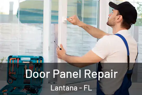 Door Panel Repair Lantana - FL