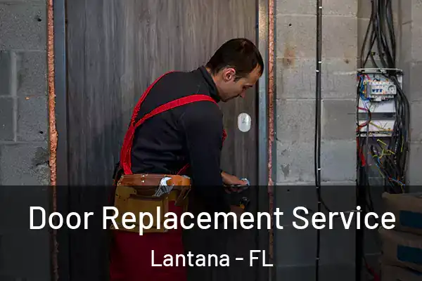 Door Replacement Service Lantana - FL