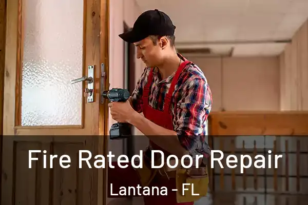 Fire Rated Door Repair Lantana - FL