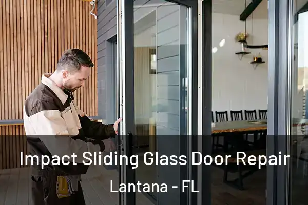 Impact Sliding Glass Door Repair Lantana - FL