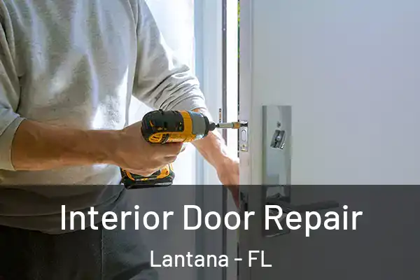 Interior Door Repair Lantana - FL
