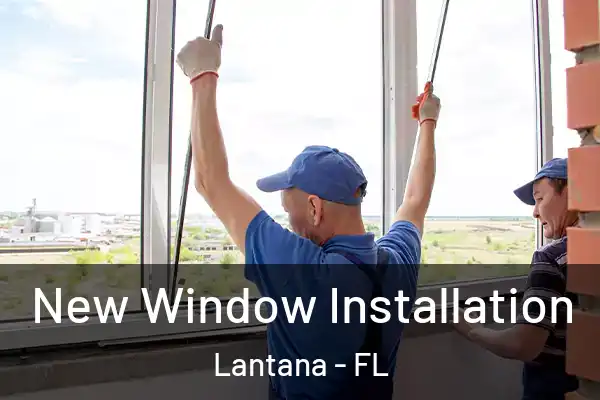 New Window Installation Lantana - FL