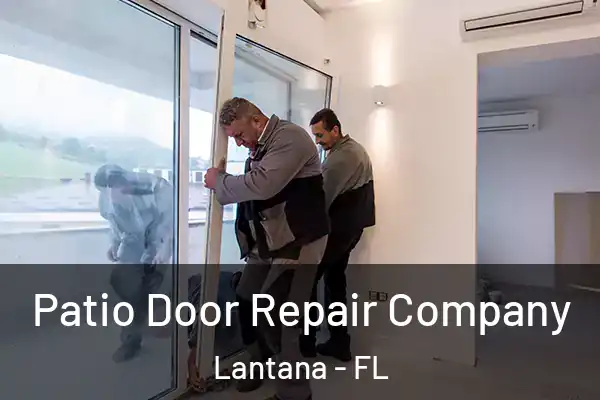  Patio Door Repair Company Lantana - FL