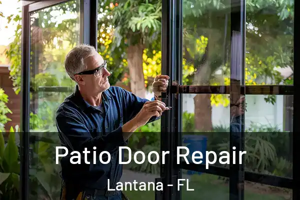 Patio Door Repair Lantana - FL