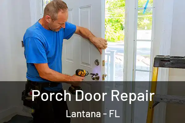  Porch Door Repair Lantana - FL