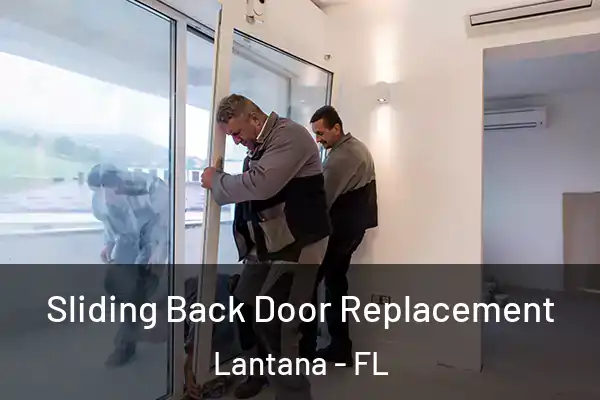 Sliding Back Door Replacement Lantana - FL