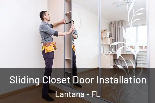  Sliding Closet Door Installation Lantana - FL