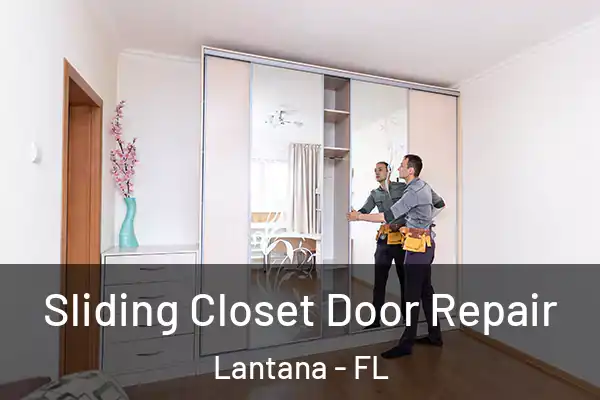 Sliding Closet Door Repair Lantana - FL