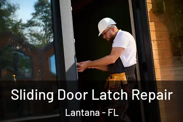  Sliding Door Latch Repair Lantana - FL