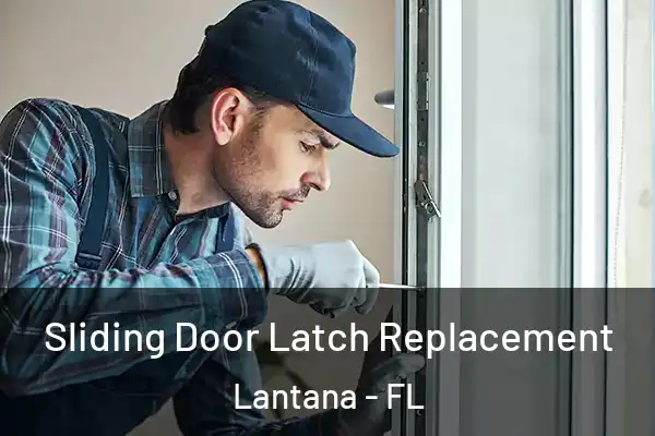 Sliding Door Latch Replacement Lantana - FL