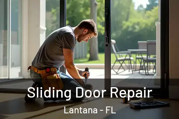 Sliding Door Repair Lantana - FL