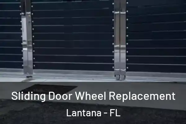  Sliding Door Wheel Replacement Lantana - FL