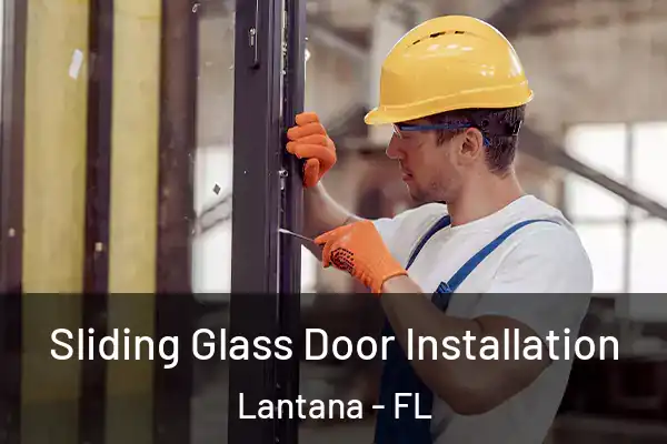 Sliding Glass Door Installation Lantana - FL