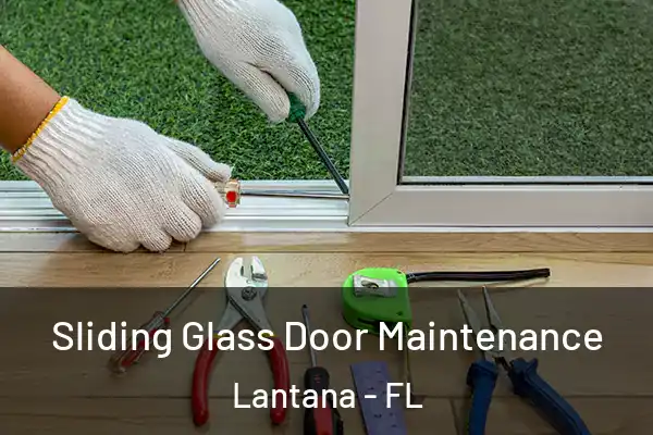  Sliding Glass Door Maintenance Lantana - FL
