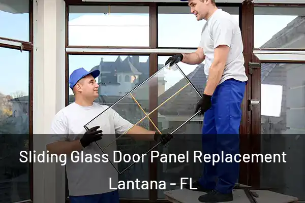 Sliding Glass Door Panel Replacement Lantana - FL