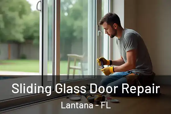 Sliding Glass Door Repair Lantana - FL