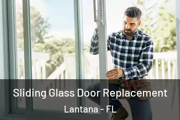  Sliding Glass Door Replacement Lantana - FL