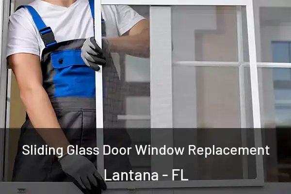 Sliding Glass Door Window Replacement Lantana - FL