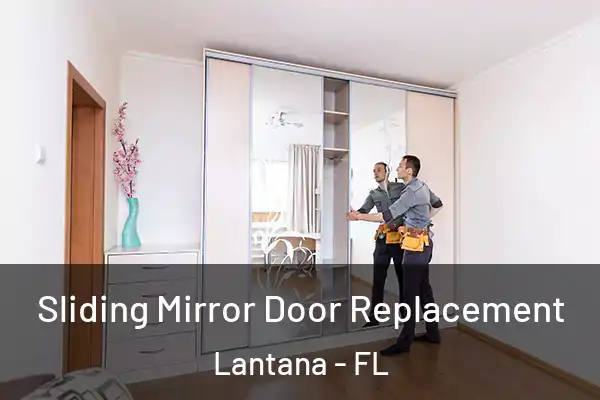 Sliding Mirror Door Replacement Lantana - FL